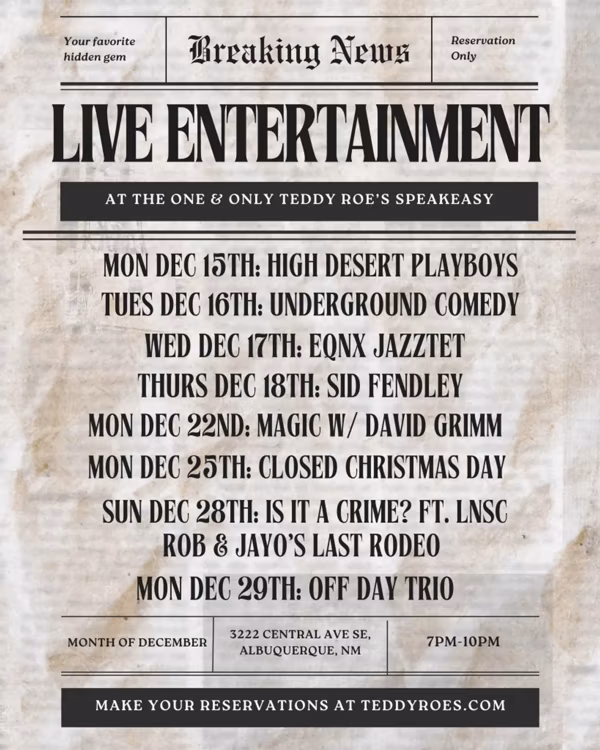 Live Entertainment at Teddy Roe's Speakeasy!