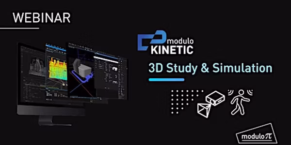 Webinaire - Etude et simulation 3D avec Modulo Kinetic